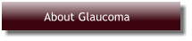 About Glaucoma